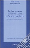 La compagnia del Sacro Cuore di Evaristo Madeddu. Profilo storico e prospettive educative libro