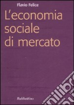 L'economia sociale di mercato libro