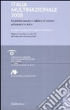 Italia multinazionale 2008. Le partecipazioni italiane all'estero ed estere in Italia libro di Mariotti Sergio Mutinelli Marco