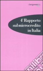 Quarto rapporto sul microcredito in Italia libro