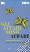 Gli affari sono affari libro