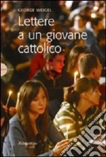 Lettere a un giovane cattolico libro