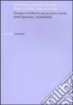 Europa e territorio: governance rurale, partecipazione, sostenibilità libro