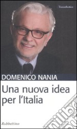 Una Nuova idea per l'Italia libro