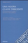 Una nuova classe dirigente. Insegnamenti e scelte da Nitti a De Gasperi libro di Zoppi Sergio