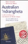 Australian 'ndrangheta. I codici di affiliazione e la missione di Nicola Calipari libro