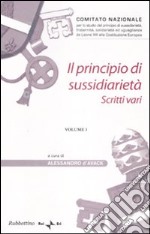 Il principio di sussidiarietà. Vol. 1