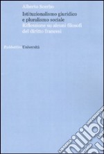 Istituzionalismo giuridico e pluralismo sociale. Riflessione su alcuni filosofi del diritto francesi