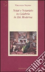 Notai e notariato in Calabria in età moderna libro