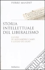 Storia intellettuale del liberalismo libro