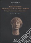 Emilio Barillaro. Archeologia nella Valle del Torbido. I luoghi, la collezione, l'archivio storico. Ediz. illustrata libro di Falcone Domenico