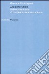 Amintore Fanfani. Dal corporativismo al neovolontarismo statunitense libro di Michelagnoli Giovanni