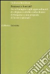 Promossi o bocciati? Da un'indagine sugli apprendimenti di religione cattolica nella diocesi di Bergamo a una proposta di lavoro nazionale libro di Sandrone Buscarino Giuliana