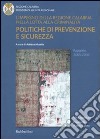 L'impegno della regione Calabria nella lotta alla criminalità. Politiche di prevenzione e sicurezza. Rapporto 2005-2009 libro