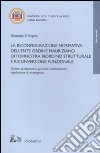La riconfigurazione normativa dell'Ente Ordine Mauriziano di Torino tra riordino strutturale e riconversione funzionale libro