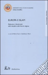 Europa e Islam. Ridiscutere i fondamenti della disciplina delle libertà religiose