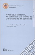 Analisi delle reti sociali: per conoscere uno strumento, uno strumento per conoscere libro