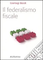 Il Federalismo fiscale