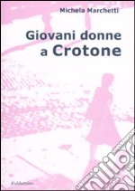 Giovani donne a Crotone libro