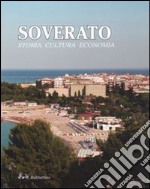 Soverato. Storia cultura economia libro