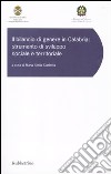 Il bilancio di genere in Calabria. Strumento di sviluppo sociale e territoriale. Atti del convegno (Copanello, 9-10 giugno 2008) libro