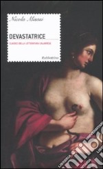 Devastatrice libro