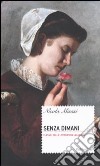 Senza dimani libro di Misasi Nicola Crupi P. (cur.)