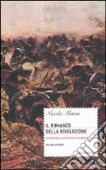 Il romanzo della rivoluzione. Vol. 2 libro