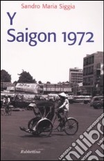 Y Saigon 1972