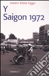 Y Saigon 1972 libro