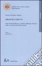 Ebraismo e diritto. Studi sul diritto ebraico e gli ebrei nell'impero romano scelti e raccolti da Francesco Lucrezi libro