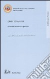 Diritto e vita. Biodiritto, bioetica, biopolitica libro di Lucrezi F. (cur.) Mancuso F. (cur.)