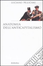 Anatomia dell'anticapitalismo