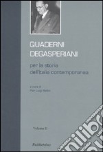 Quaderni degasperiani per la storia dell'Italia contemporanea. Vol. 2 libro