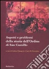 Aspetti e problemi della storia dell'ordine di San Camillo libro