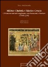 Milites Christi e fideles crucis. I francescani nel confronto con saraceni e tartari (1245-1310) libro