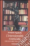 L'intenzionalità rovesciata. Dalle forme della cultura all'originario libro di Rigobello Armando