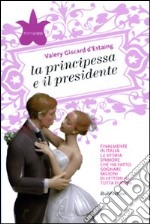 La Principessa e il presidente libro