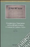 L'irridentismo e l'associazione «in pro dell'Italia Irrendenta». I comitati di Calabria e Sicilia libro