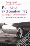 Fiumicino 17 dicembre 1973. La strage di settembre nero libro