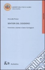 Sentieri del desiderio. Femminile e alterità in Soren Kierkegaard