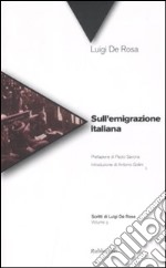 Sull'emigrazione italiana. Vol. 3 libro