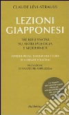 Lezioni giapponesi. Tre riflessioni su antropologia e modernità libro