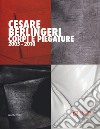 Cesare Berlingeri. Corpi e piegature 2005-2010. Ediz. a colori libro