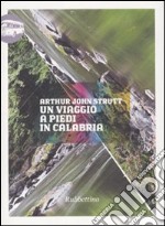 Un viaggio a piedi in Calabria