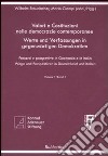 Valori e costituzioni nelle democrazie contemporanee. Percorsi e prospettive in Germania e in Italia. Ediz. italiana e tedesca. Vol. 1 libro di Staudacher Wilhelm Ciampi Mario