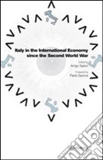 Italy in the international economy since the second world war libro