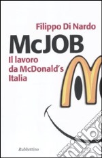 McJob. Il lavoro da McDonald's Italia libro