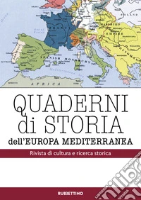 Quaderni di storia dell'Europa Mediterranea. Vol. 1: 2018-2019 libro
