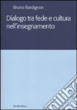 Dialogo tra fede e cultura nell'insegnamento libro